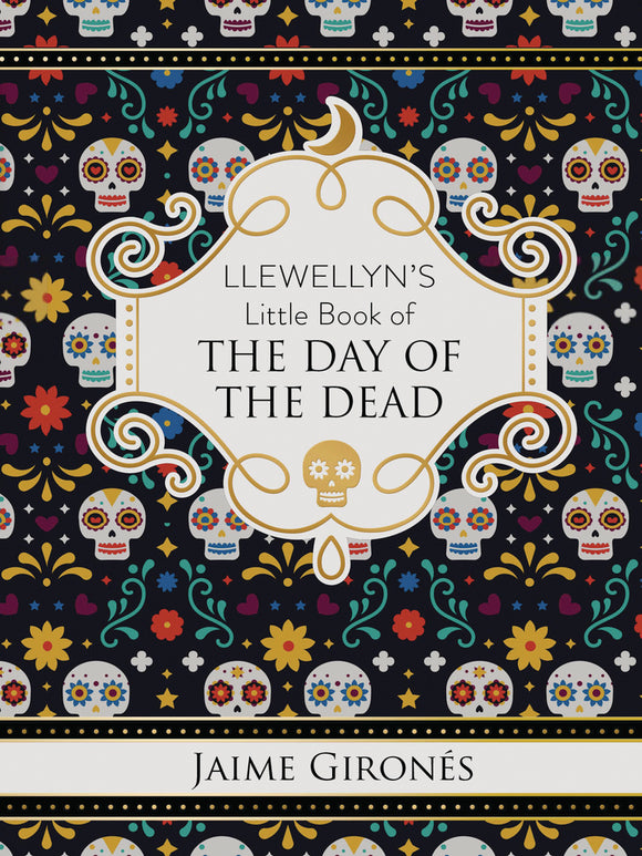 Llewellyn’s Little Book of: The Day Of The Dead