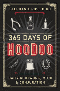 365 Days Of Hoodoo