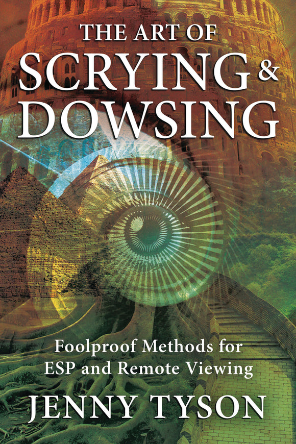 The Art Of Dowsing & Scrying