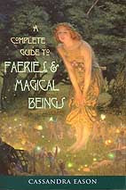 Complete guide to Faeries and Magical Beings