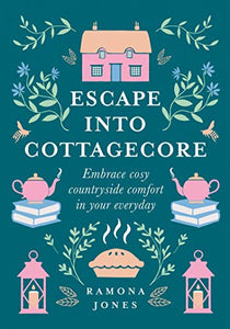 Escape into CottageCore