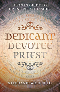Dedicant, Devotee, Priest